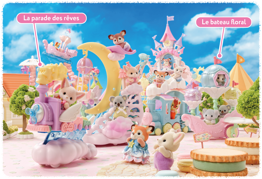 La parade des rêves、Le bateau floral、Le château des fées