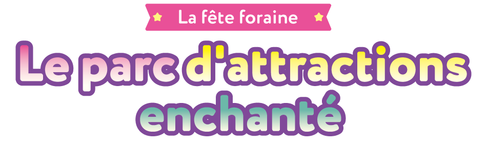 Le parc d'attractions enchanté
