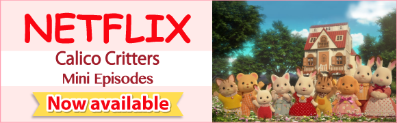 Calico Critters Mini Episodes. It's coming to Netflix from November 1st!