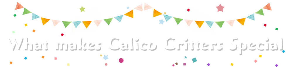 What makes Calico Critters Special